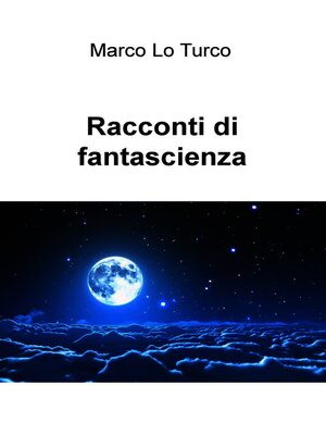 cover image of Racconti di fantascienza